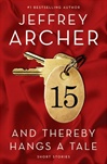And Thereby Hangs a Tale by Jeffrey Archer